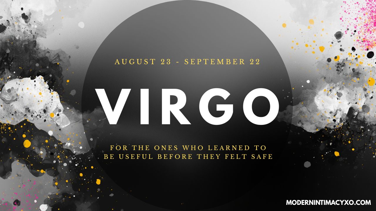 Virgo ( August 24 – September 22 )